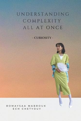 Understanding Complexity All at Once