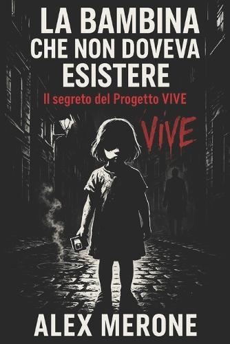 La bambina che non doveva esistere