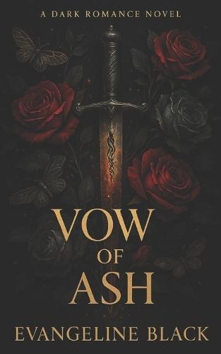Vow of Ash: A Black Vow Syndicate Dark Romantasy Novel