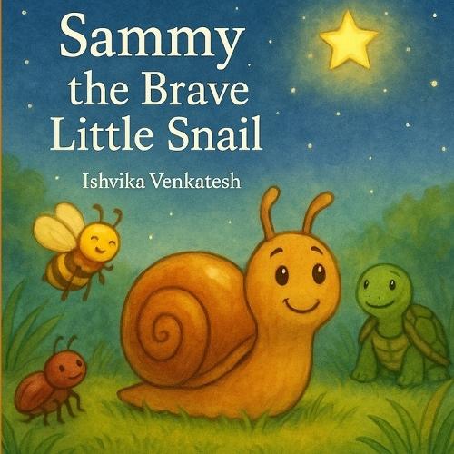 Sammy the Brave Little Snail