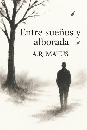 Entre sueños y alborada