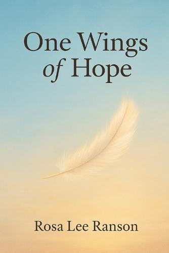 One Wing of Hope: Healing of Hope