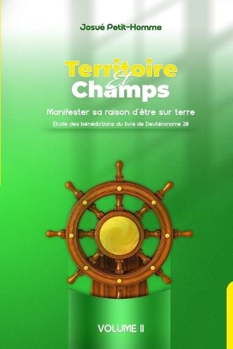 Territoire et champs: Manifester sa raison d'être sur terre