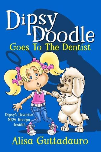 Dipsy Doodle Goes To the Dentist