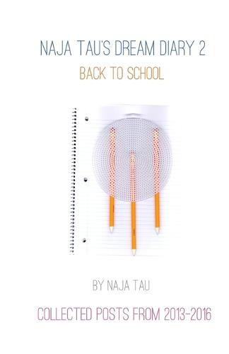 Naja Tau's Dream Diary 2: Back to School