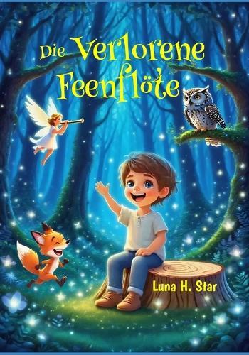 Die verlorene Feenflöte