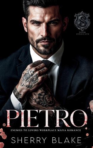 Pietro: Eine Enemies To Lovers Workplace Mafia-Romanze