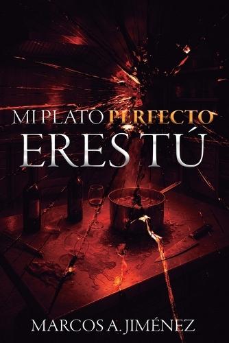 Mi plato perfecto eres tú
