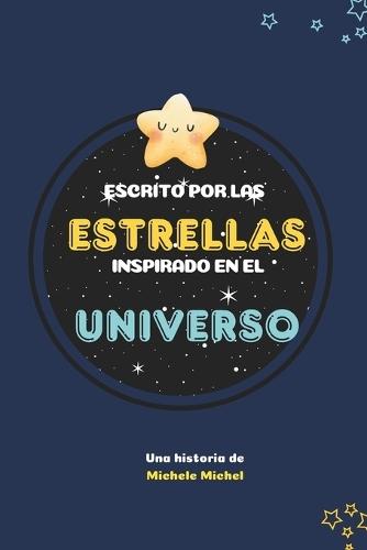 Escrito por las estrellas inspirado en el Universo