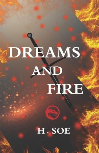 Dreams and Fire