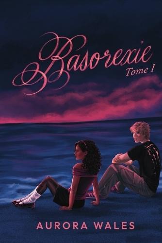 Basorexie: Tome 1