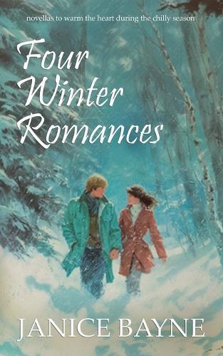 Four Winter Romances: novellas to warm the heart during the chilly season