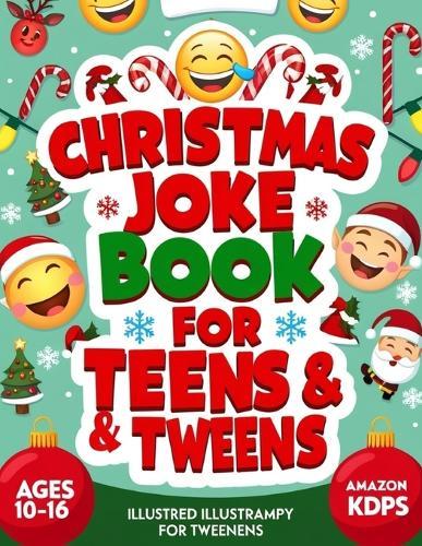 christmas joke book for tweens: Festive Jokes & Laughs for Tweens
