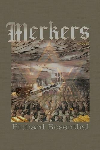 Merkers: A Novel (WWII Action Adventure)
