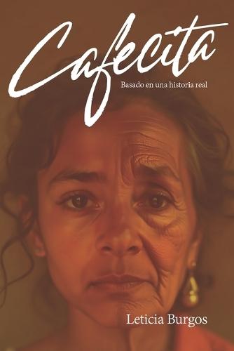 Cafecita: Basado en una historia real