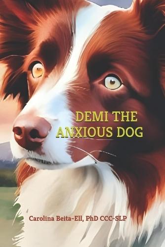 Demi the anxious dog