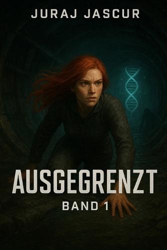 Ausgegrenzt - Band 1
