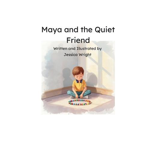Maya and The Quiet Friend