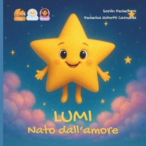 Lumi nata dall'amore: storia per una bambina nata da embrioadozione da mamma e papà.