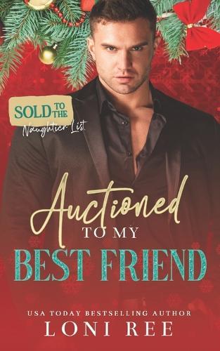 Auctioned to My Best Friend