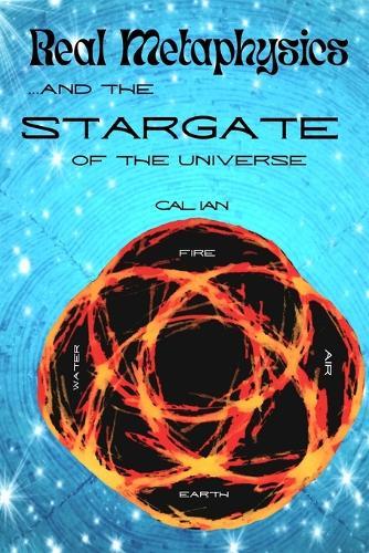 Real Metaphysics and the Stargate: A never-before seen intergalactic medium of mystery powers your intuition