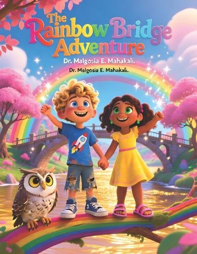 The Rainbow Bridge Adventure: A Colorland Mystery