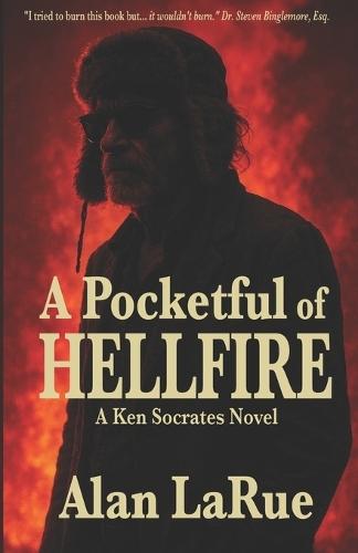 A Pocketful of Hellfire: A Ken Socrates Novel