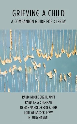 Grieving a Child: A Companion Guide for Clergy