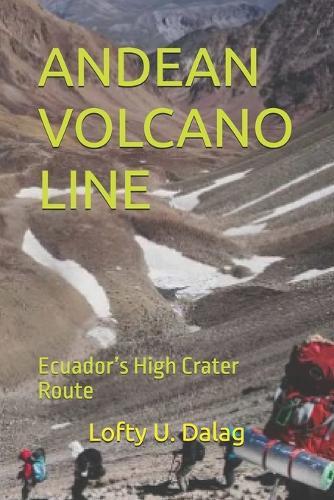 Andean Volcano Line: Ecuador's High Crater Route