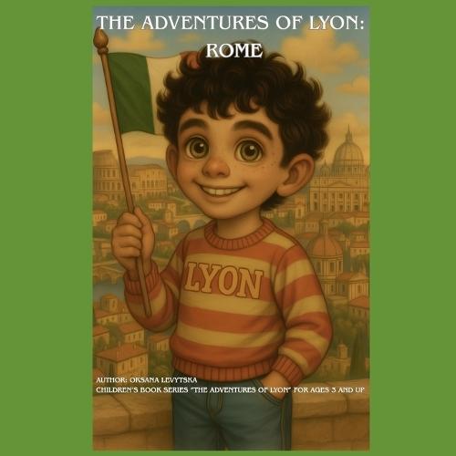 The Adventures of Lyon: Rome