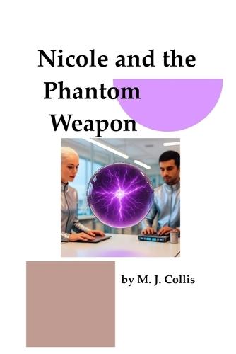 Nicole and the Phantom Weapon
