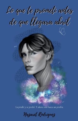 Lo Que Te Prometí Antes de Que Llegara Abril