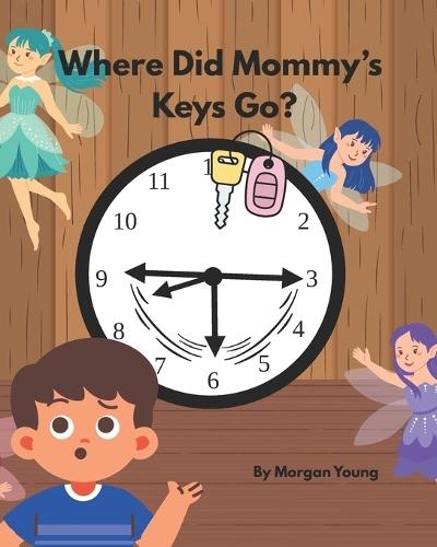 Where Did Mommy's Keys Go?