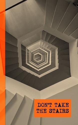 Don't Take The Stairs