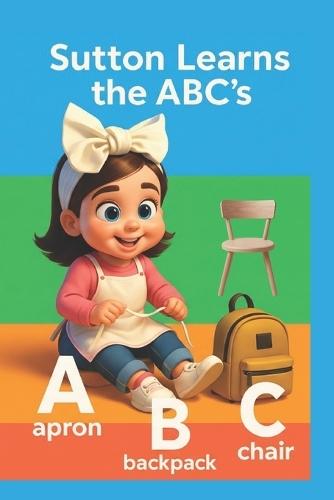 Sutton Learns the ABC's: Early Reader