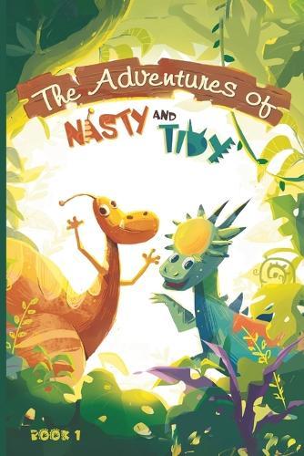 The Adventures of Nasty and Tidy: An Enchanting Journey of Embracing Individuality