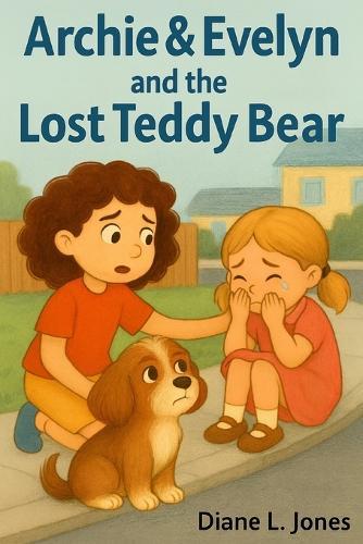 Archie & Evelyn and the Lost Teddy Bear