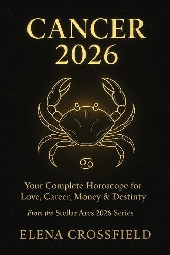 Cancer 2026: Your Complete Horoscope for Love, Career, Money & Destiny