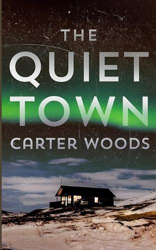 The Quiet Town: An EMP Post Apocalypse Prepper Survival Thriller