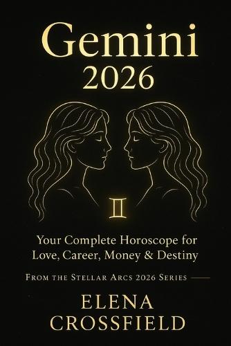Gemini 2026: Your Complete Horoscope for Love, Career, Money & Destiny