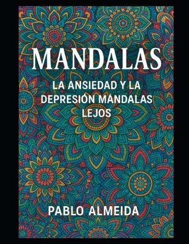 Mandalas.: La ansiedad y la depresión mándalas lejos.