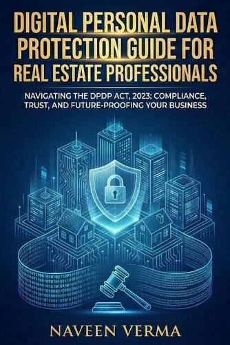 DPDP Guide for Real Estate Professionals