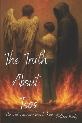 The Truth about Tess: Her soul was never hers to keep