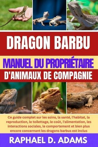 Dragon Barbu Manuel Du Propriétaire d'Animaux de Compagnie