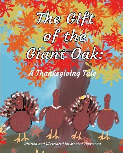 The Gift of the Giant Oak: A Thanksgiving Tale