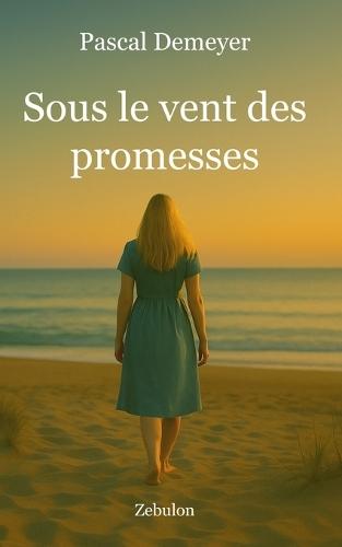 Sous le vent des promesses