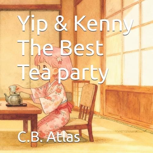 Yip & Kenny The Best Tea party
