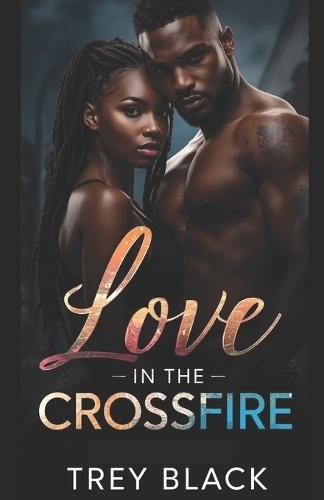 Love in the Crossfire