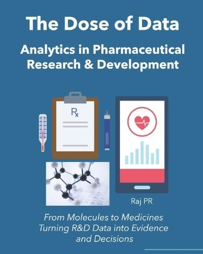 The Dose of Data: Analytics in Pharmaceutical Research & Development