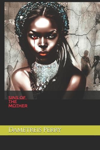 Sins Of The Mother